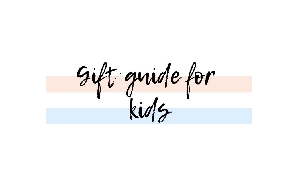 Holiday gift guide for kids